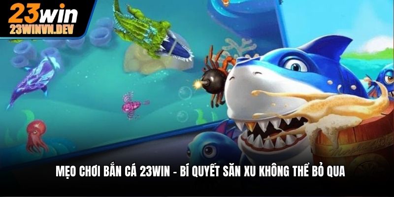 mẹo chơi bắn cá