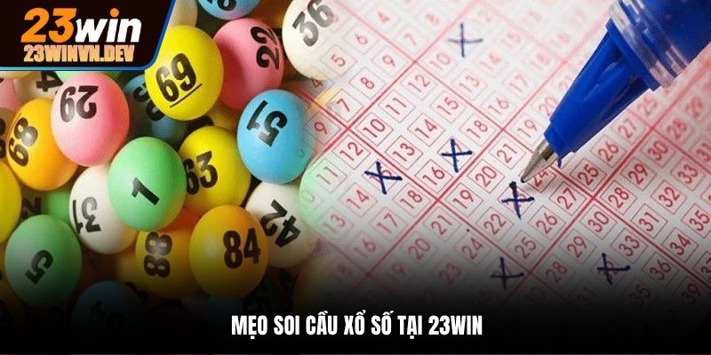 Mẹo soi cầu xổ số
